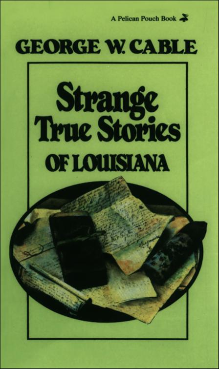 Strange True Stories of Louisiana, PELICAN POUCH