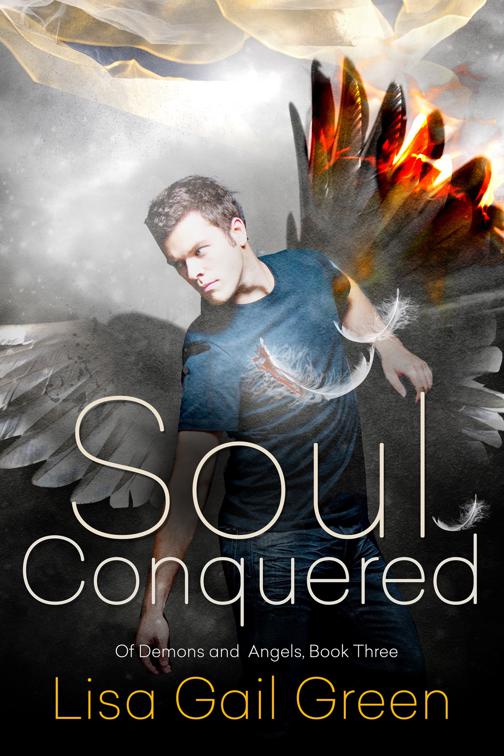 Soul Conquered, Of Demons and Angels