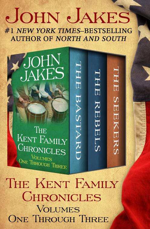 Kent Family Chronicles Volumes One Through Three, The Kent Family Chronicles