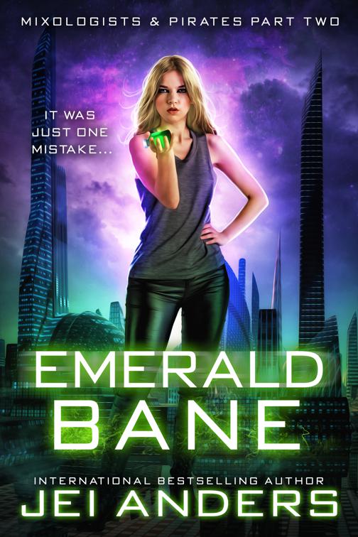 Emerald Bane, Mixologists and Pirates