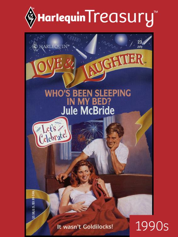 Who&#x27;s Been Sleeping in My Bed?, Love &amp; Laughter