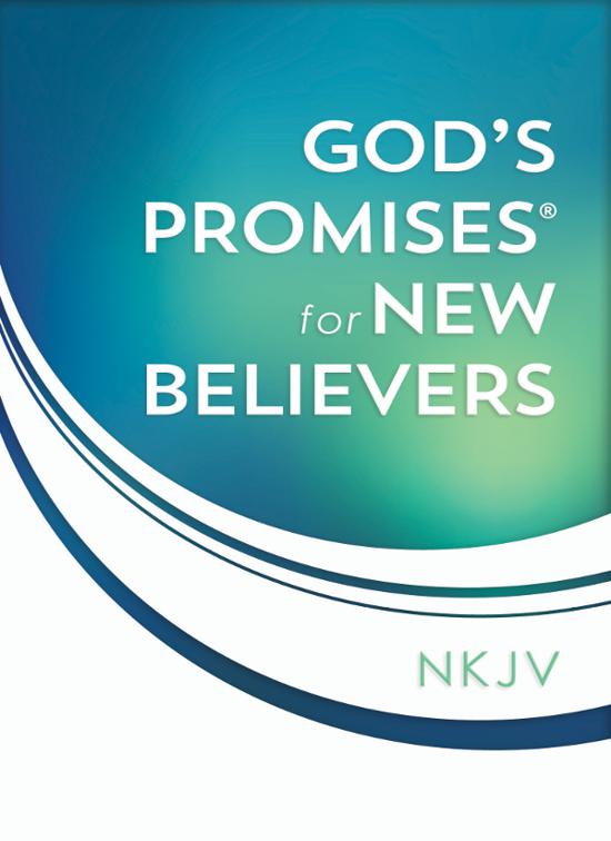 God&#x27;s Promises for New Believers