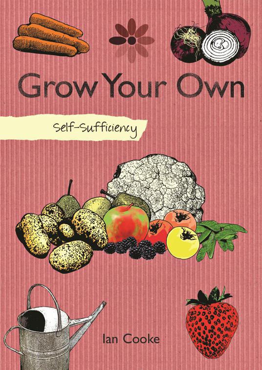 Grow Your Own, Self-Sufficiency