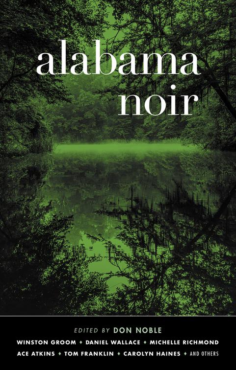 Alabama Noir, Akashic Noir
