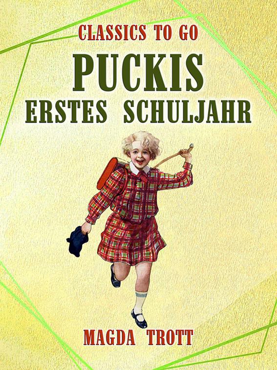 Puckis erstes Schuljahr, Classics To Go