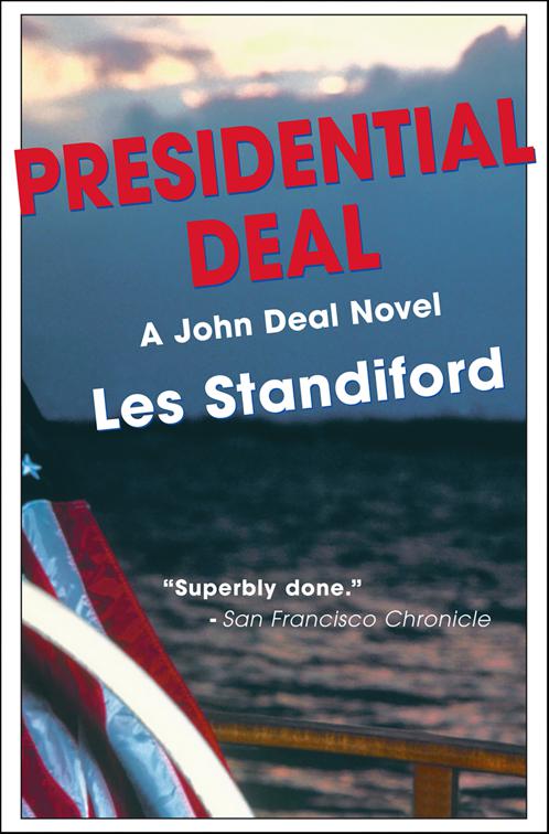 Presidential Deal, John Deal Series