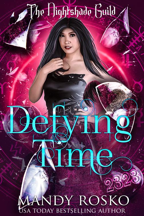 Defying Time, Yr 3 - The Nightshade Guild: Broken Time