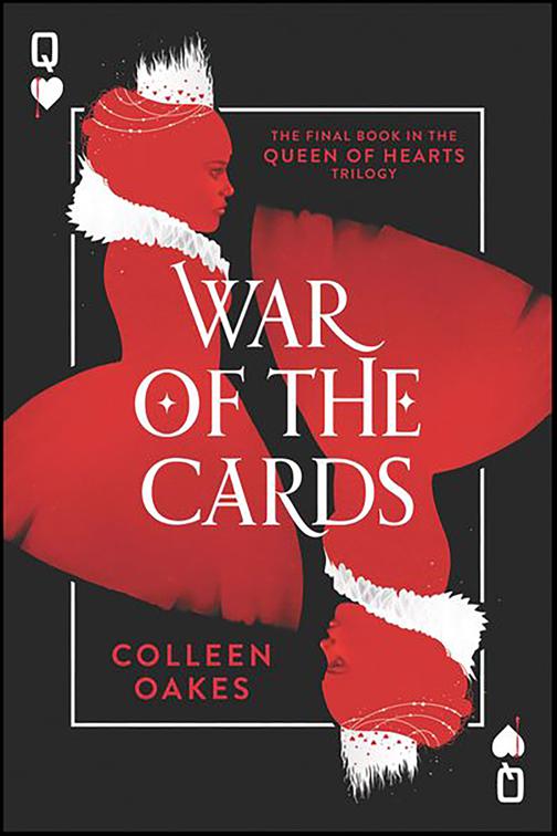 War of the Cards, Queen of Hearts