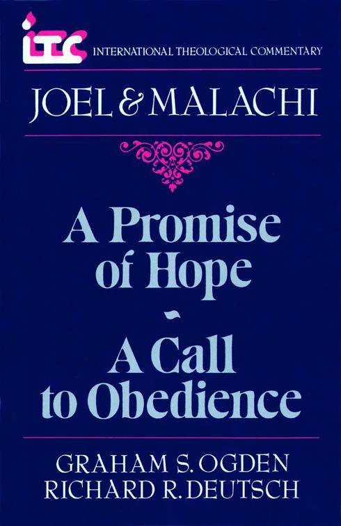 Joel &amp; Malachi, International Theological Commentary (ITC)