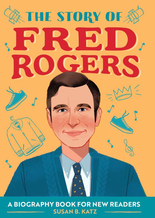Story of Fred Rogers