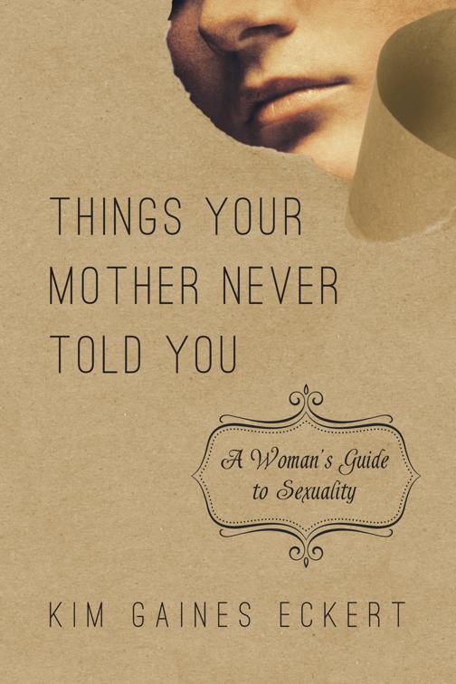 Things Your Mother Never Told You