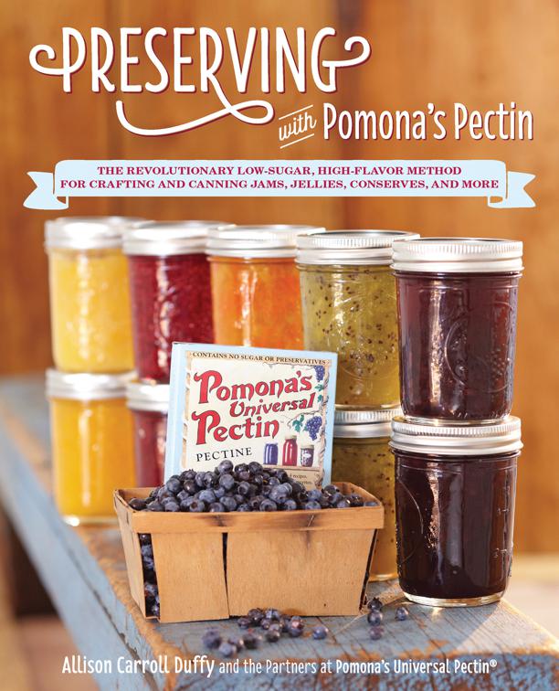 Preserving with Pomona&#x27;s Pectin