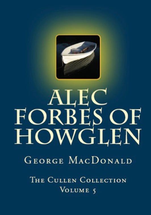 Alec Forbes of Howglen, The Cullen Collection