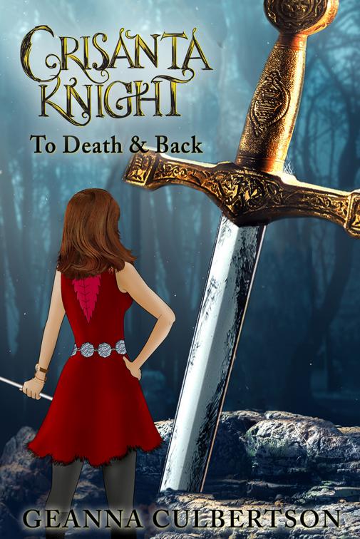 Crisanta Knight: To Death &amp; Back