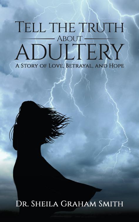 Tell the Truth About Adultery