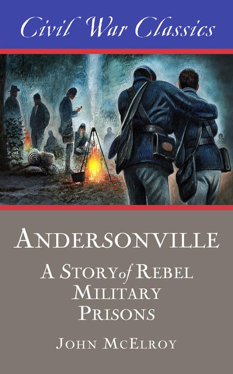 Andersonville, Civil War Classics