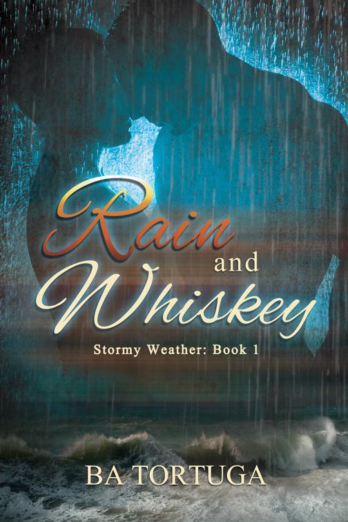 Rain and Whiskey, Stormy Weather