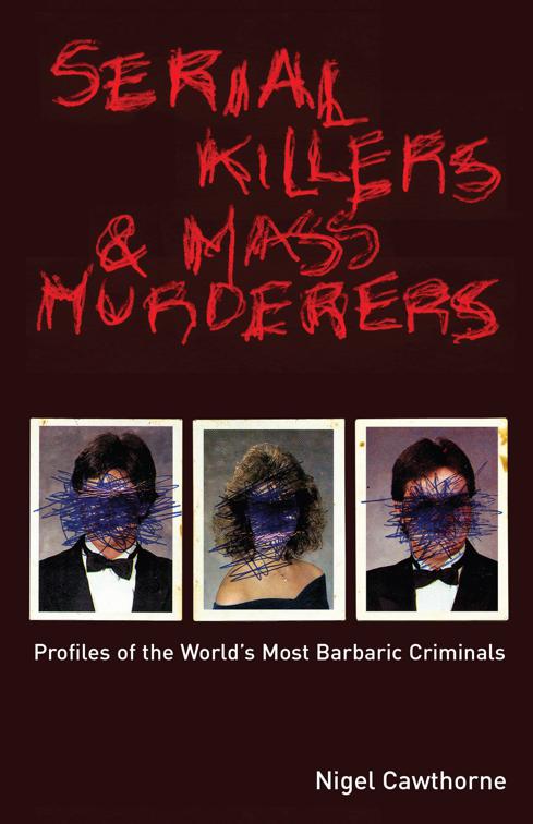 Serial Killers &amp; Mass Murderers